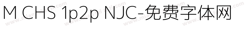 M CHS 1p2p NJC字体转换